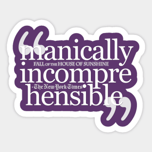 Manically Incomprehensible Sticker